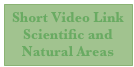 Short Video Link
Scientific and Natural Areas